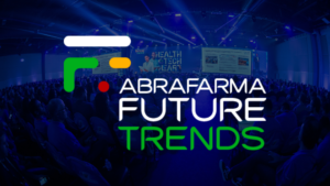 abrafarma future trends 2024 evento farmacêutico